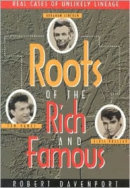 Roots of the Rich and Famous