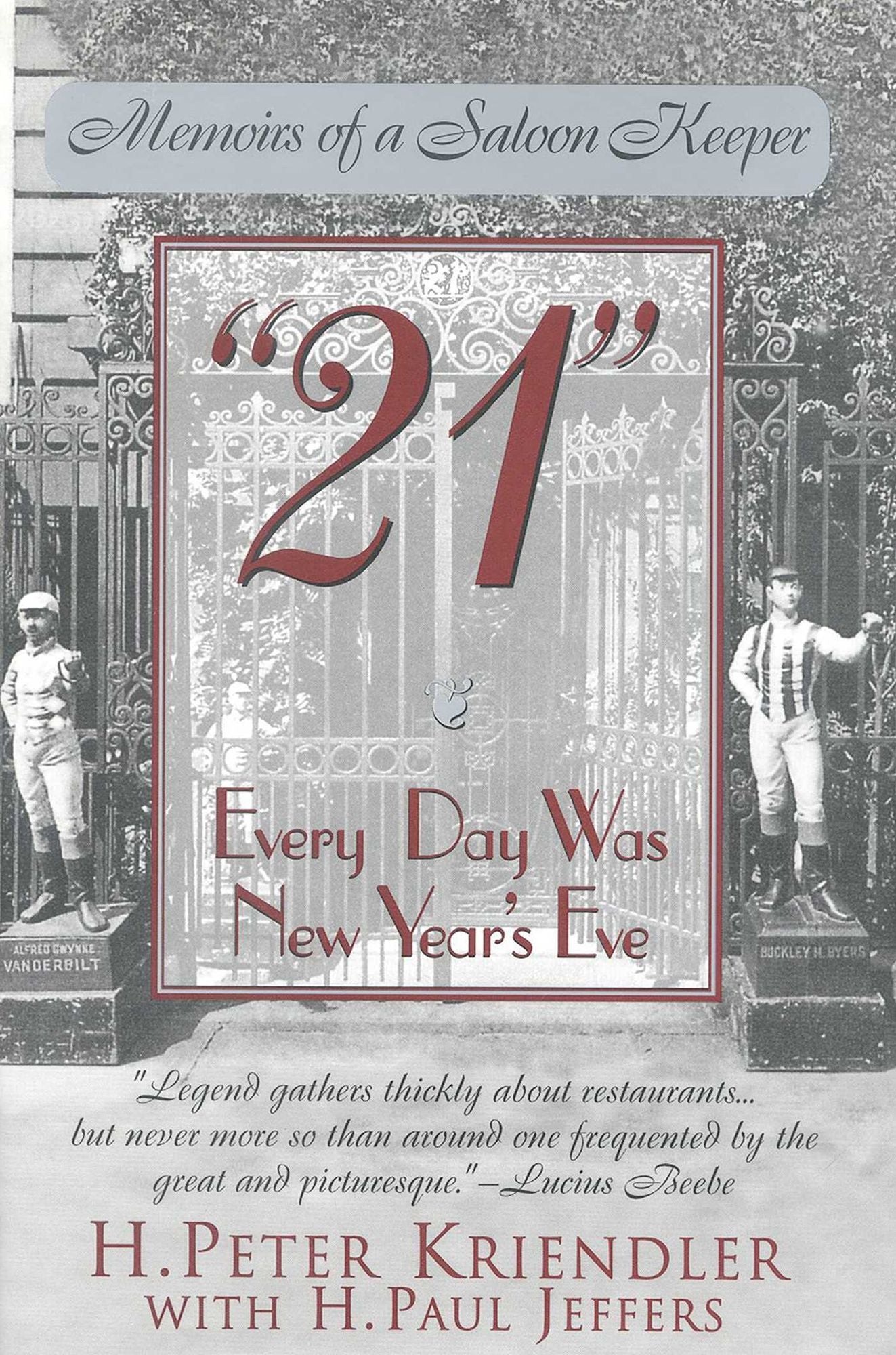21: Everyday Was New Year's Eve; The Memoirs of a New York Saloonkeeper