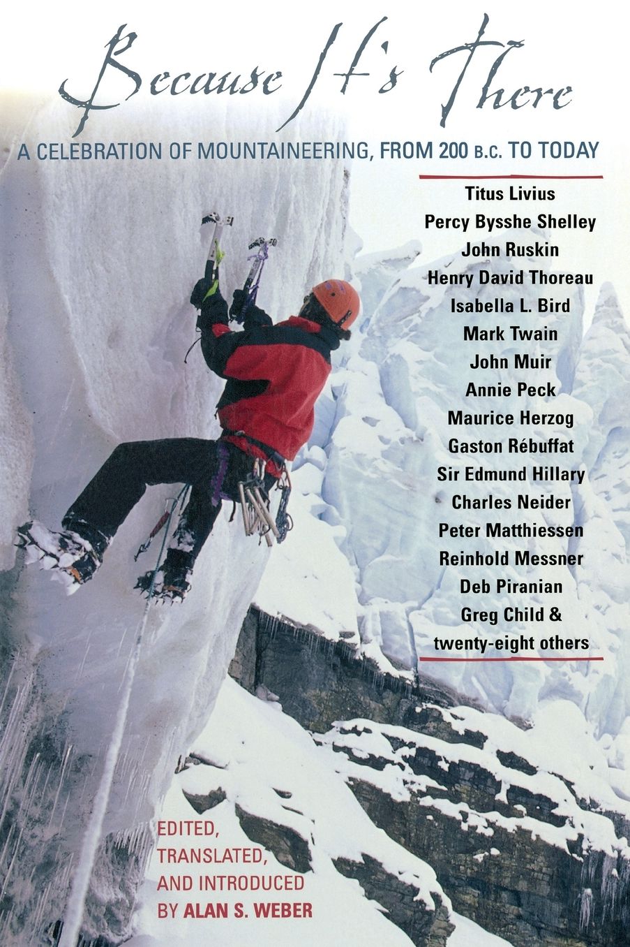 Because It's There: A Celebration of Mountaineering from 200 B.C. to Today