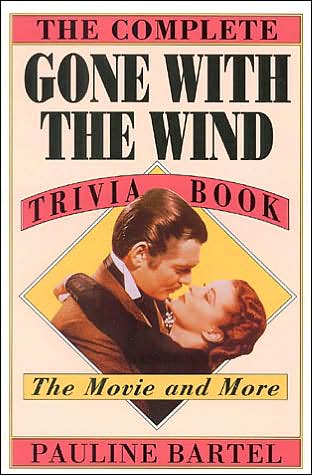 Complete Gone with the Wind Trivia Book