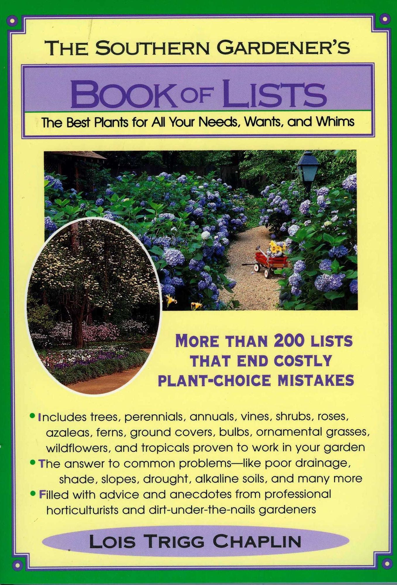 Southern Gardener's Book of Lists: The Best Plants for All Your Needs, Wants, and Whims