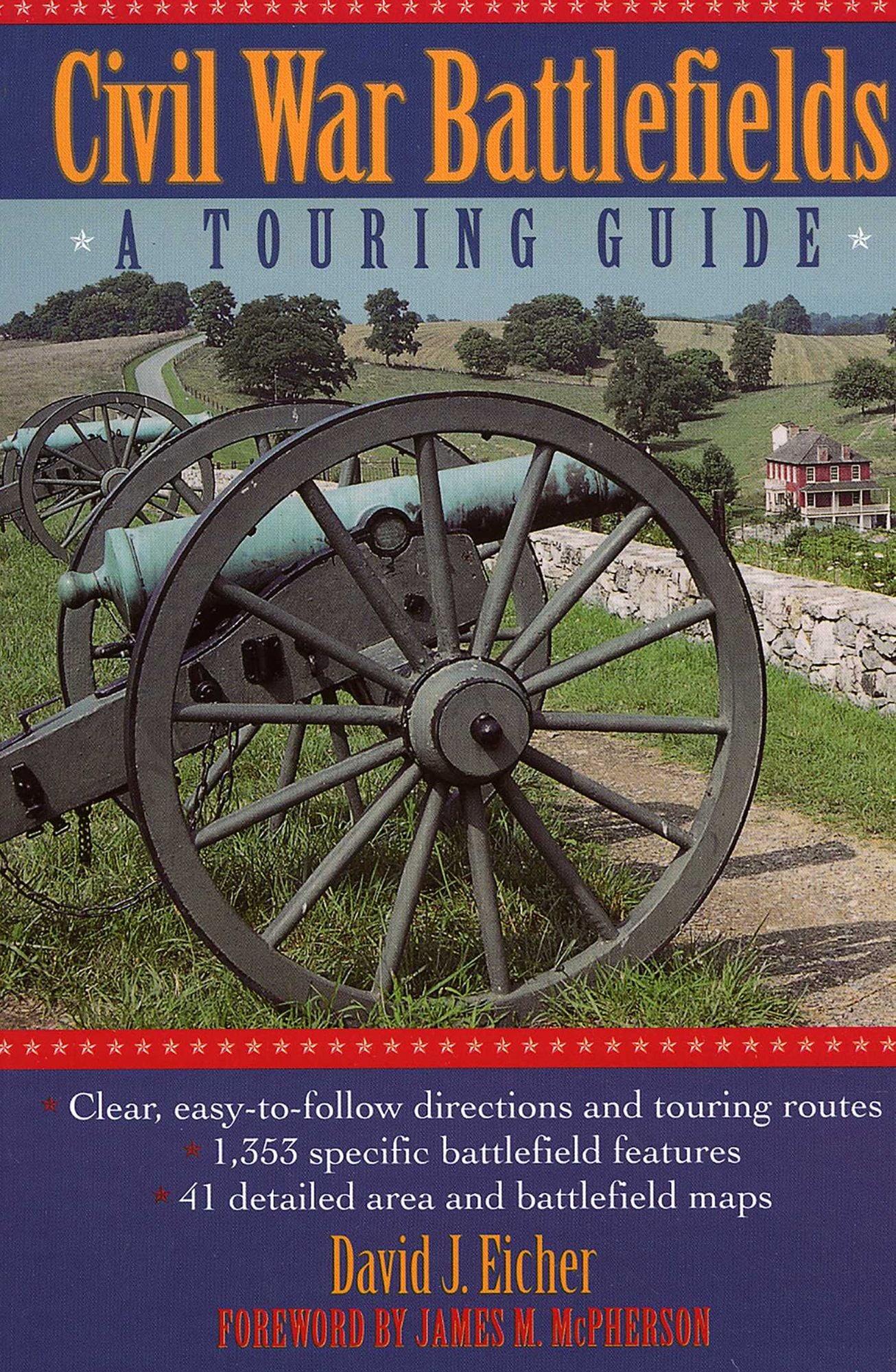 Civil War Battlefields: A Touring Guide