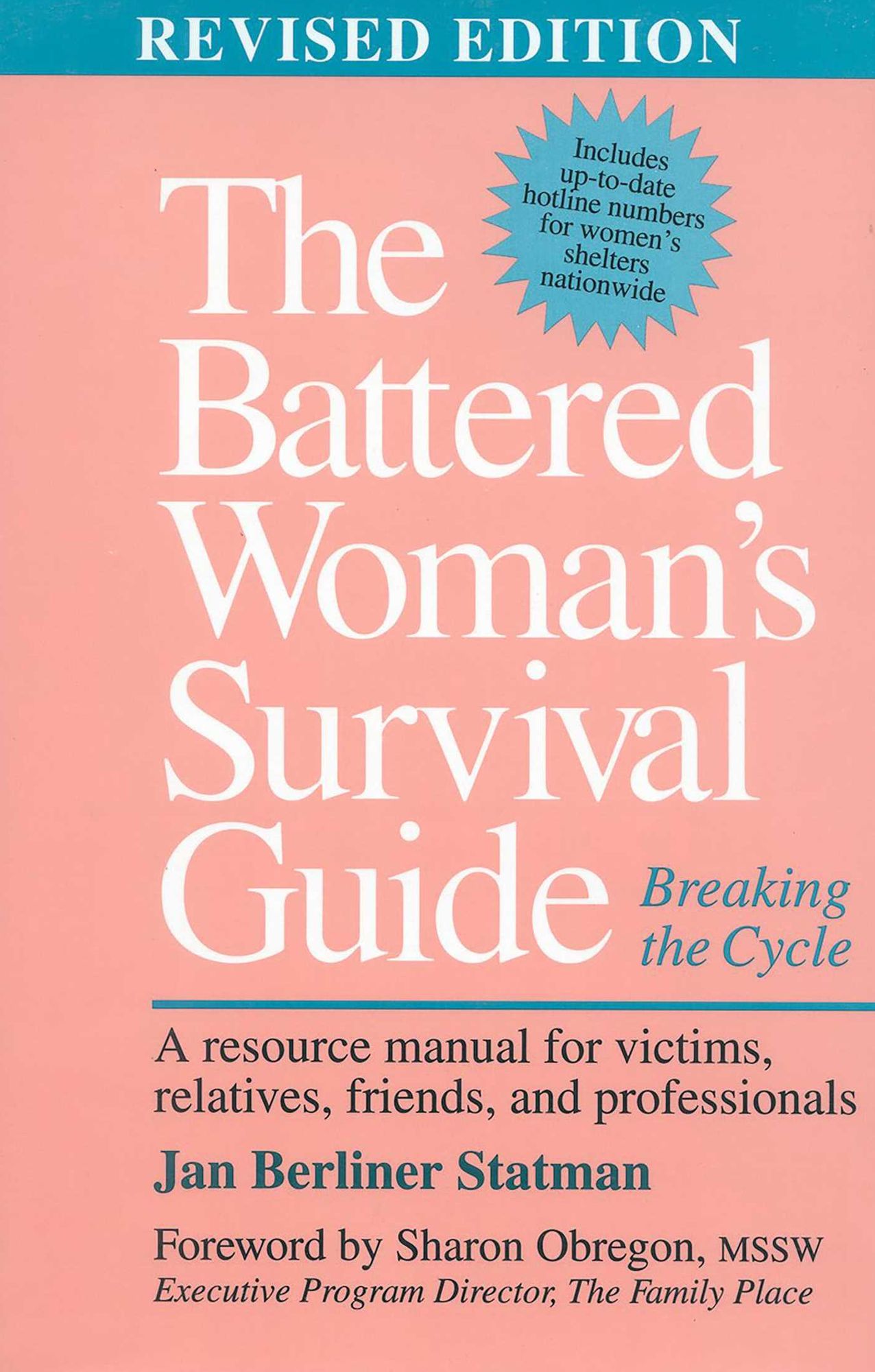 The Battered Woman's Survival Guide: Breaking the Cycle