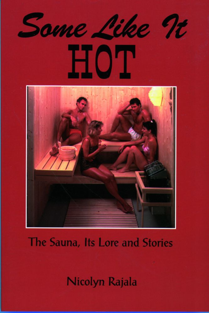 Some like It Hot: The Sauna, Its Lore and Stories