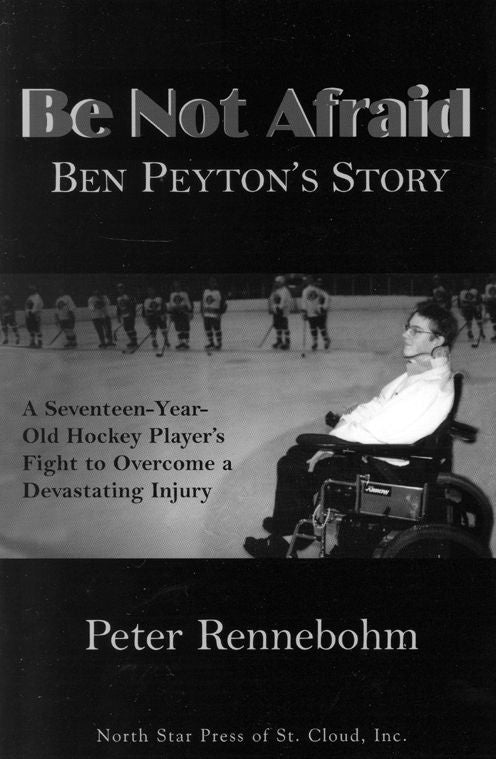 Be Not Afraid: Ben Peyton's Story