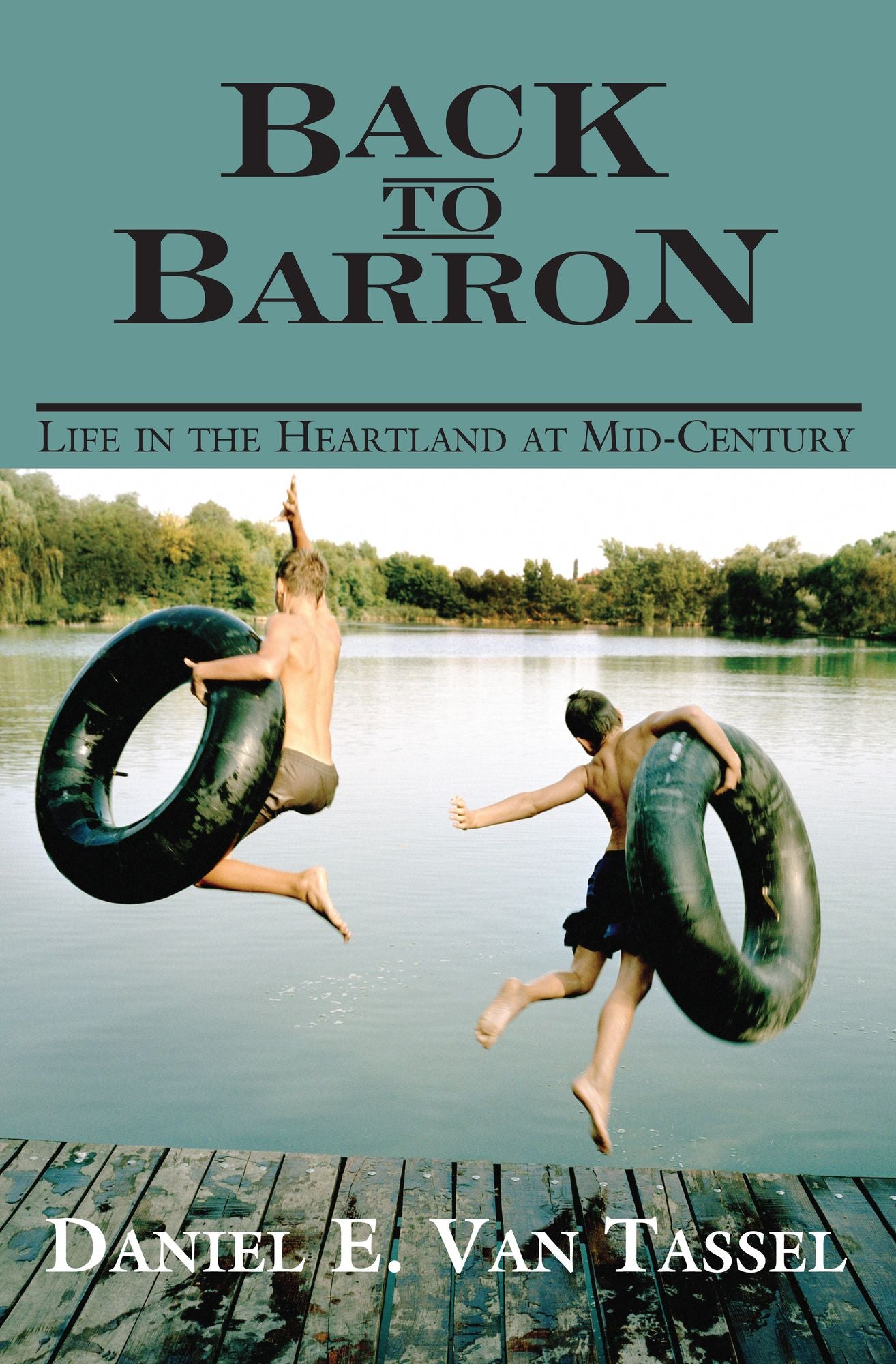 Back to Barron: Life in the Heartland at Mid-Century
