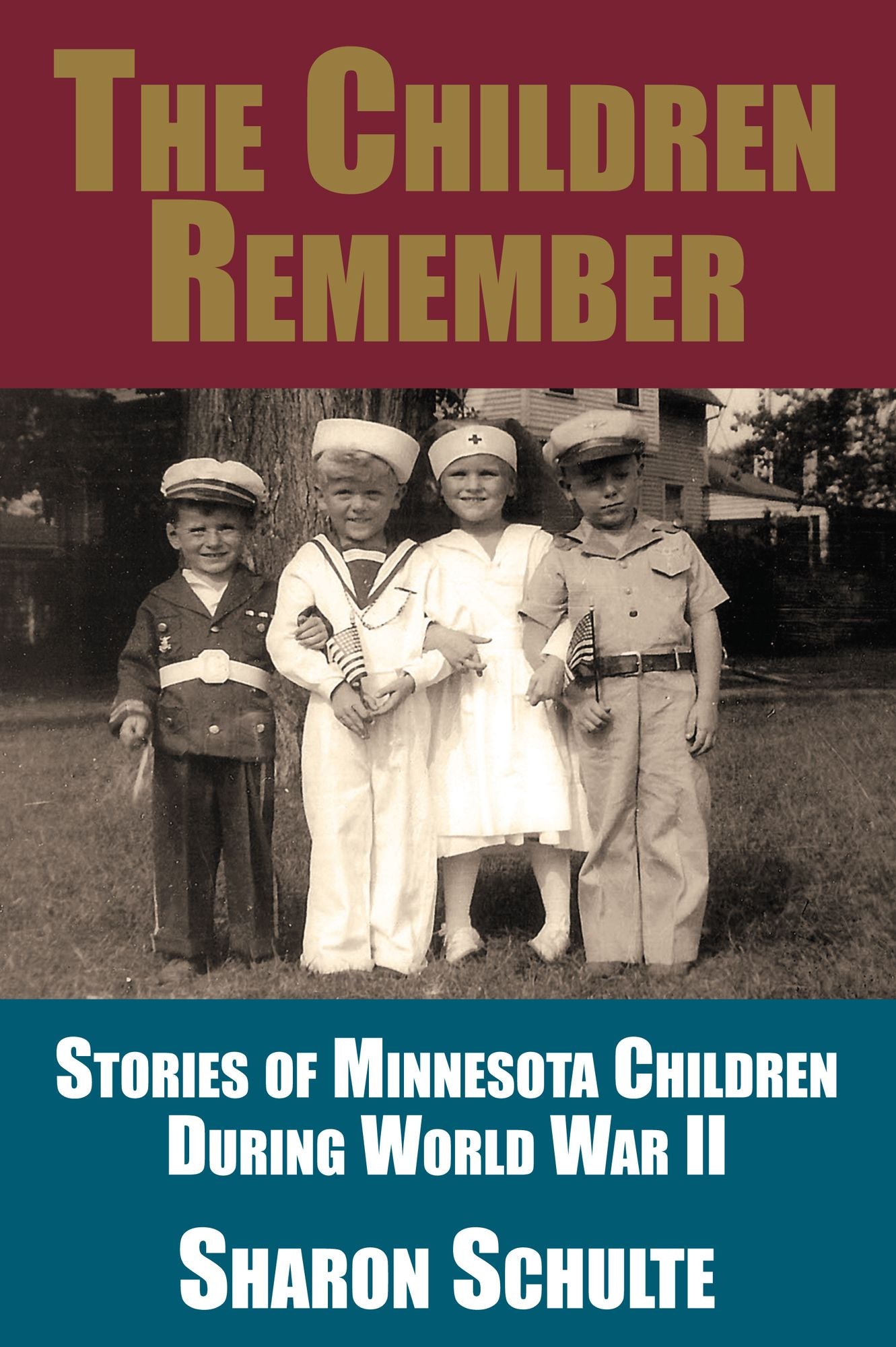 The Children Remember: Stories of Minnesota Children During World War II