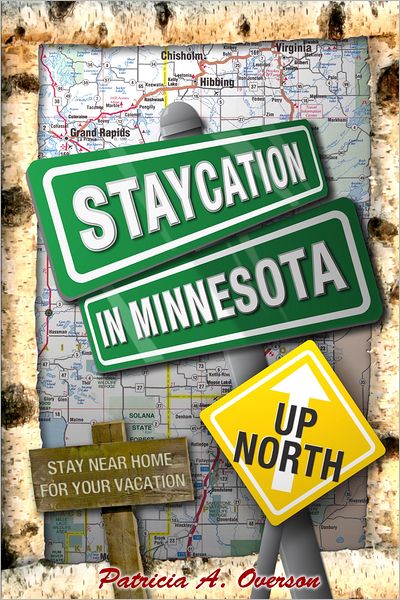 Staycation in Minnesota: Up North