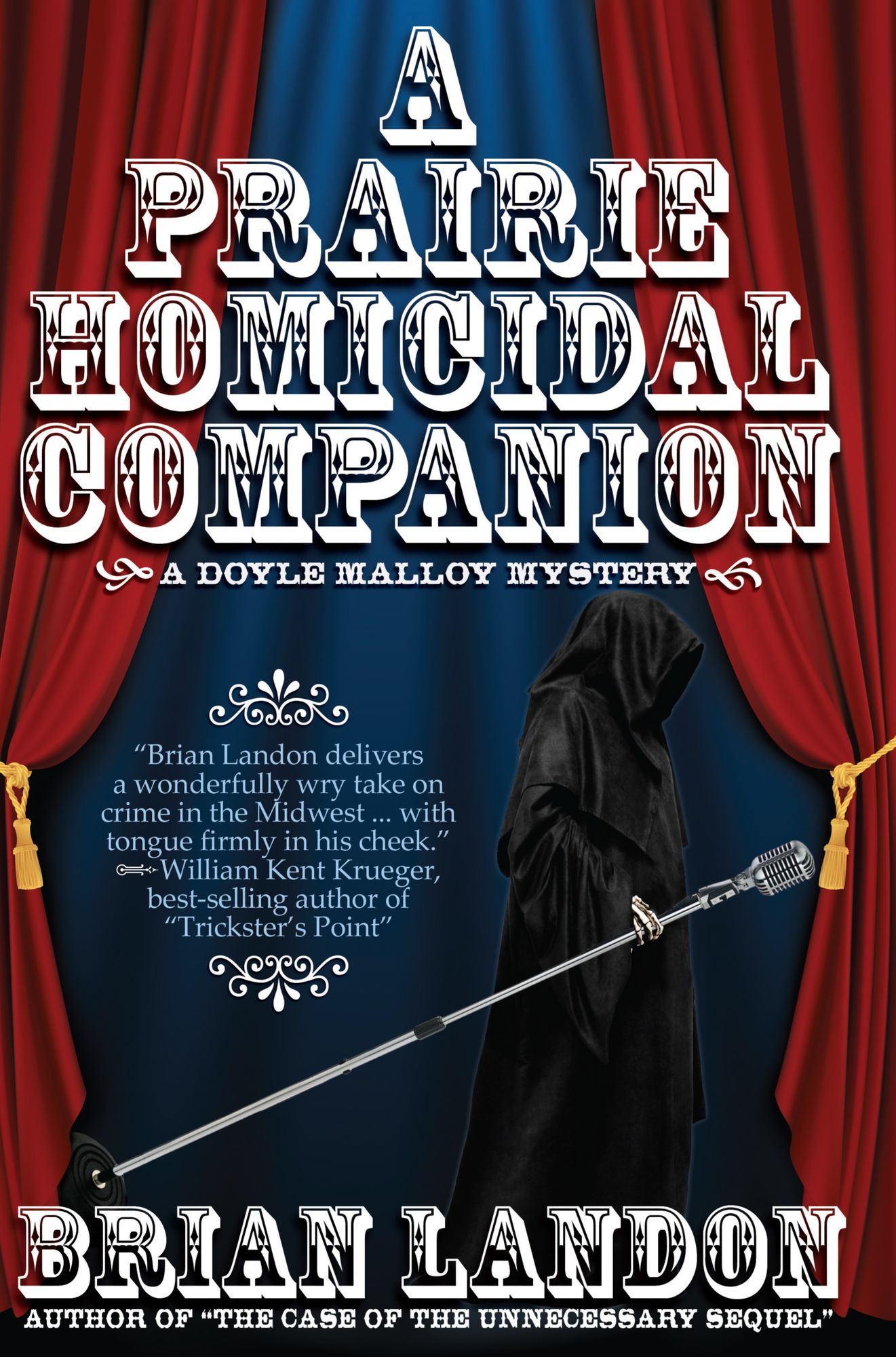 A Prairie Homicidal Companion