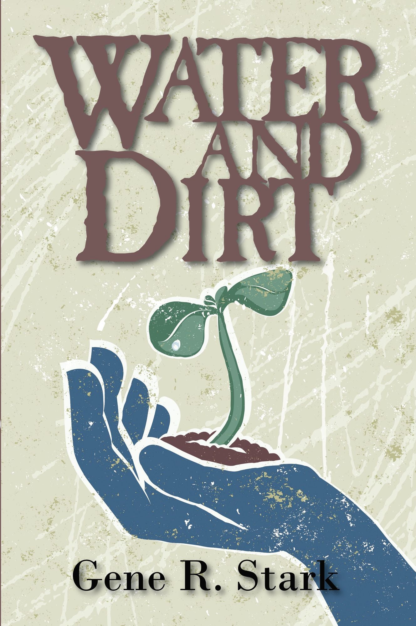 Water and Dirt