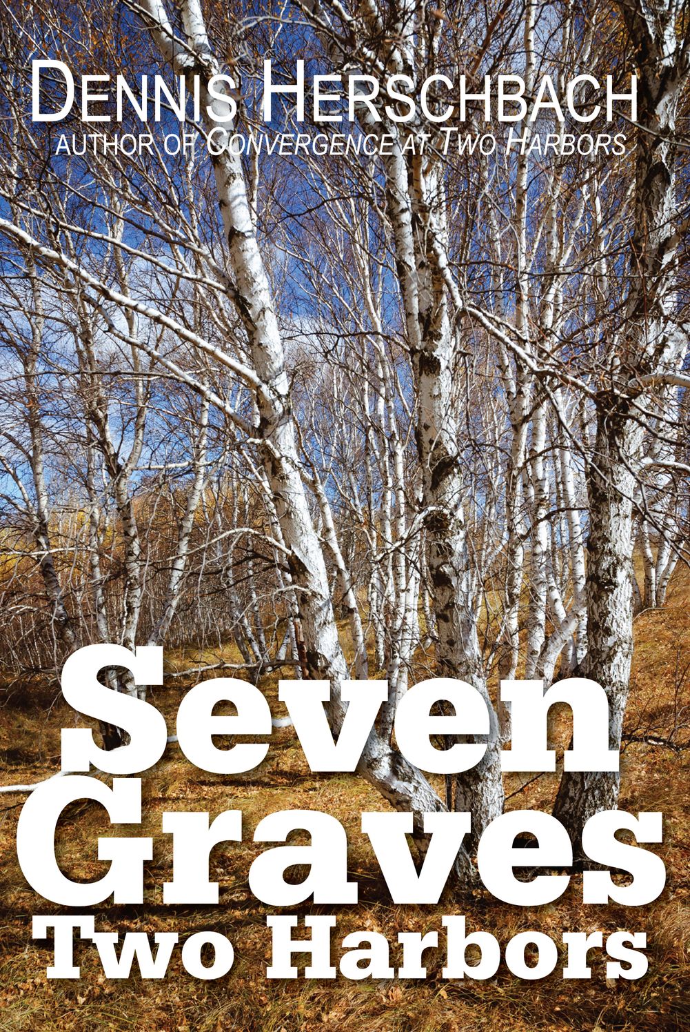 Seven Graves Two Harbors