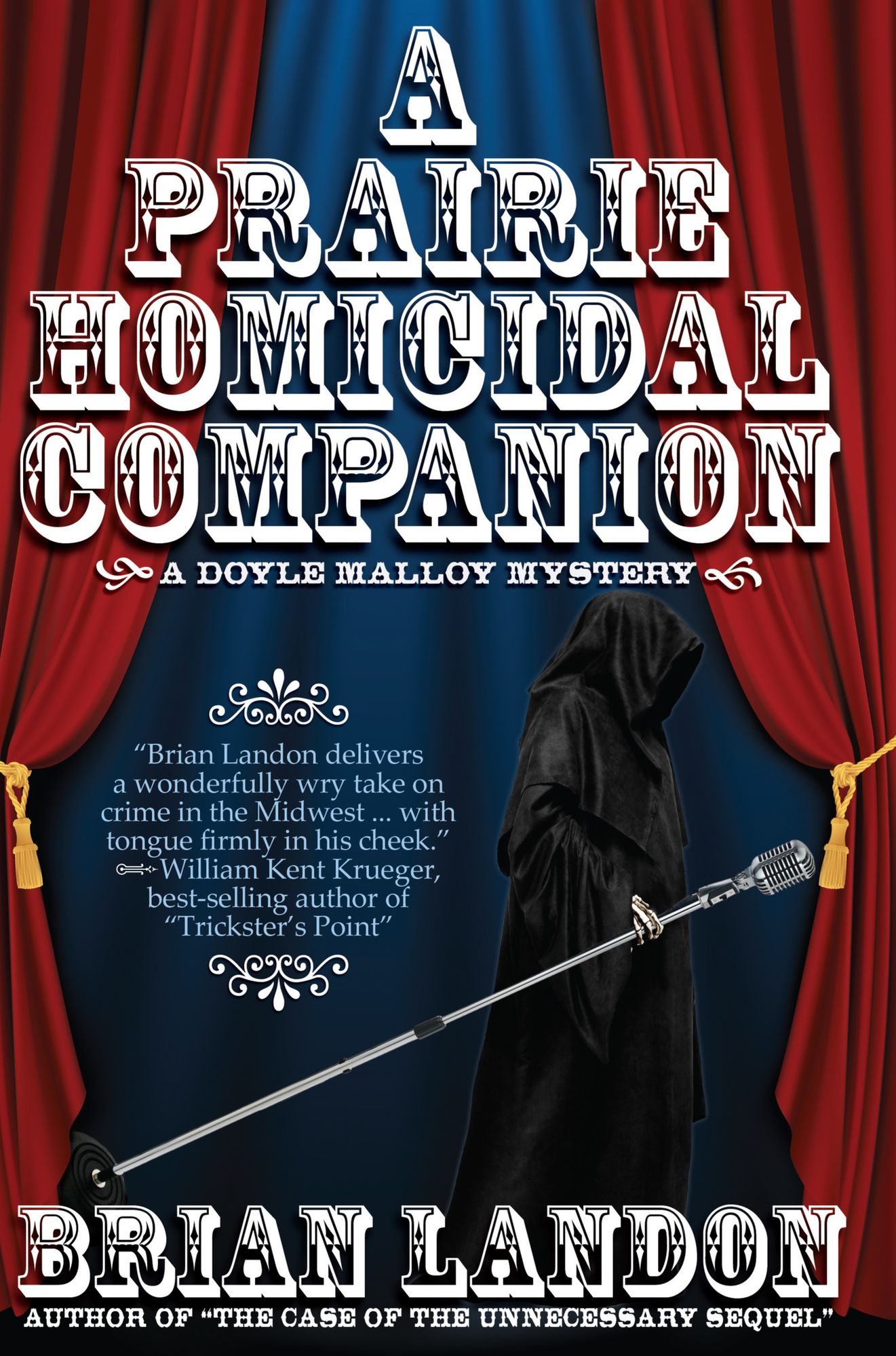 A Prairie Homicidal Companion