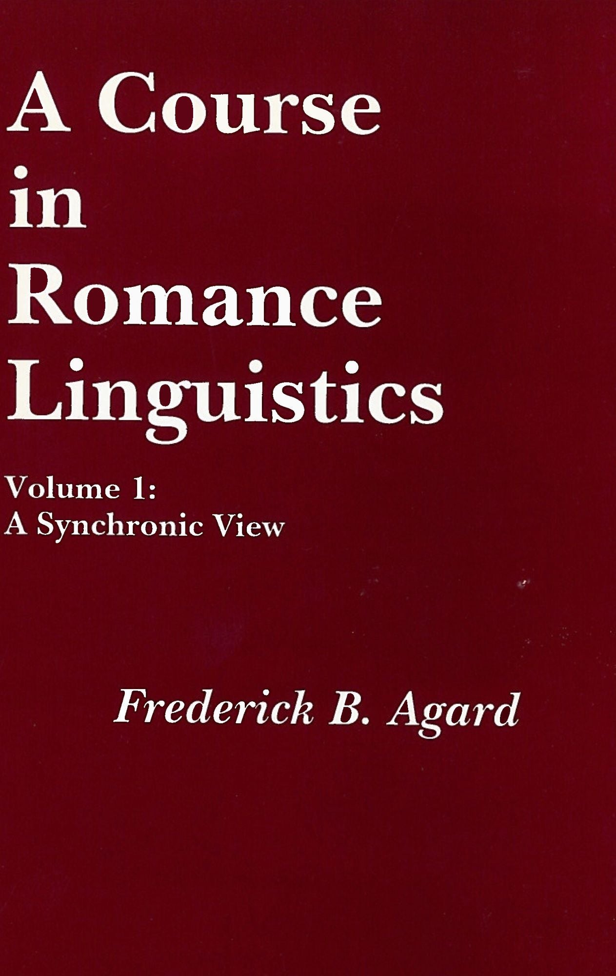 Course in Romance Linguistics: A Synchronic View