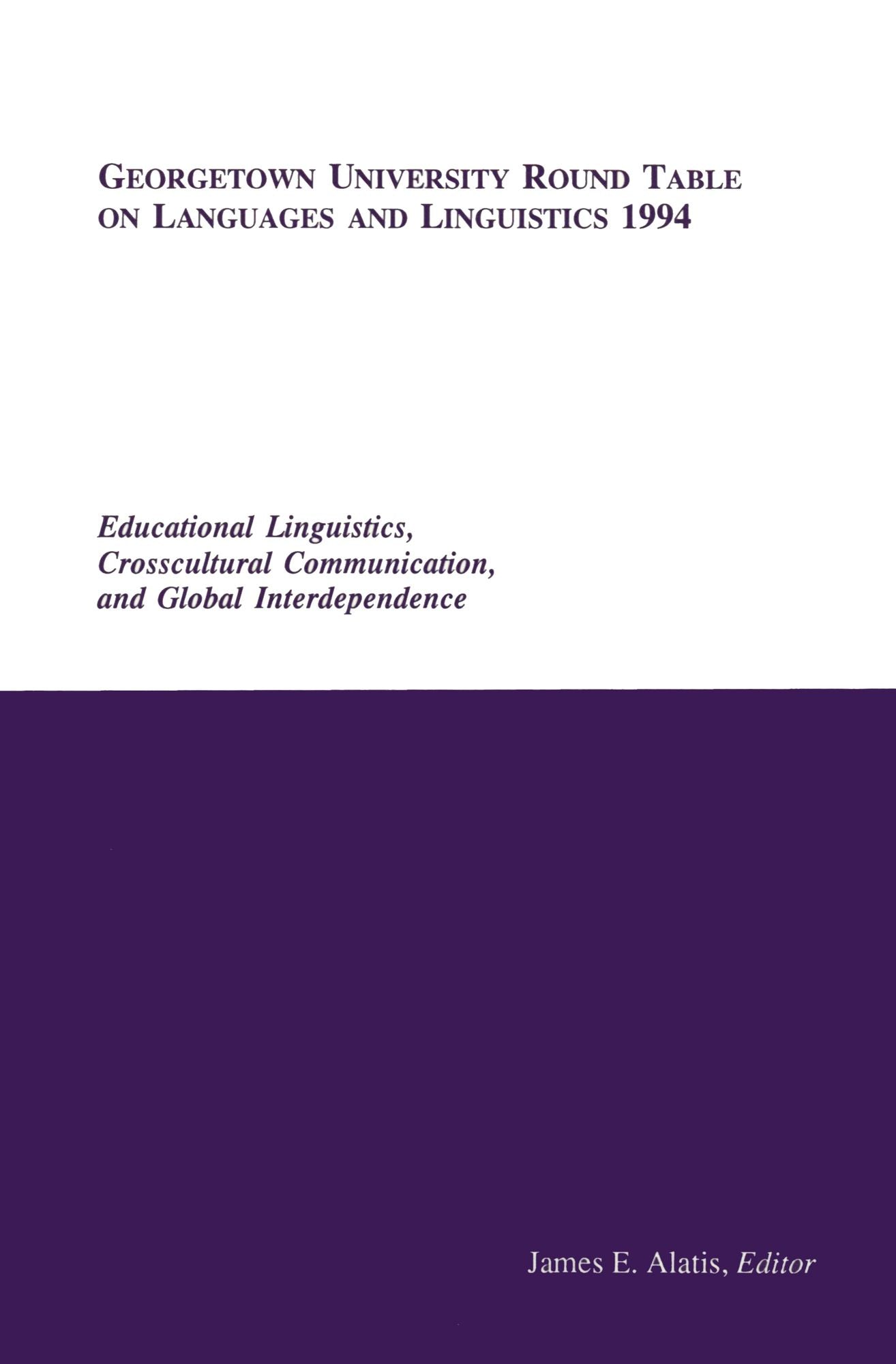 Georgetown University Round Table On Languages And Linguistics 1994