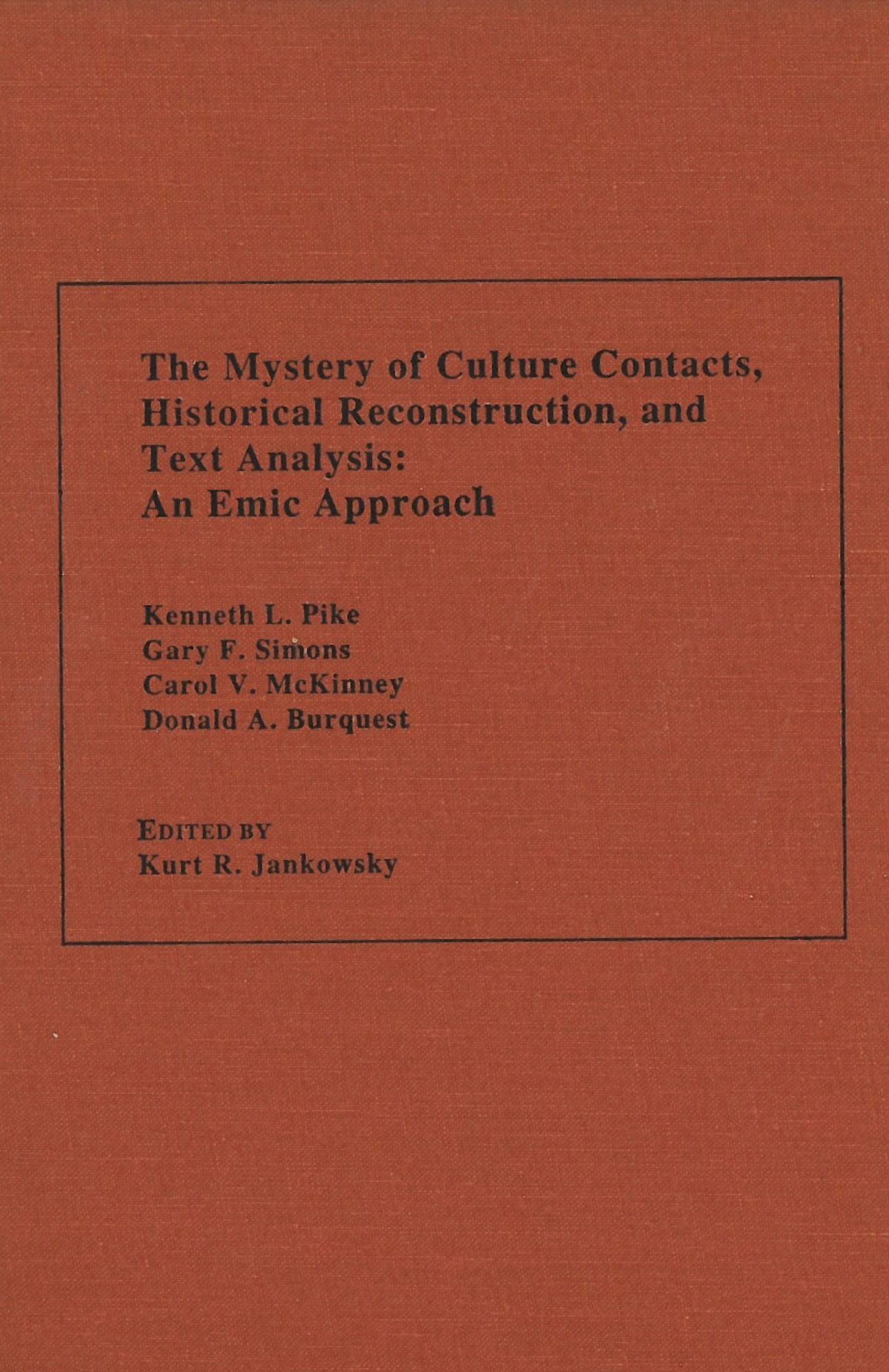 Mystery of Culture Contacts, Historical Reconstruction and Text Analysis: An Emic Approach
