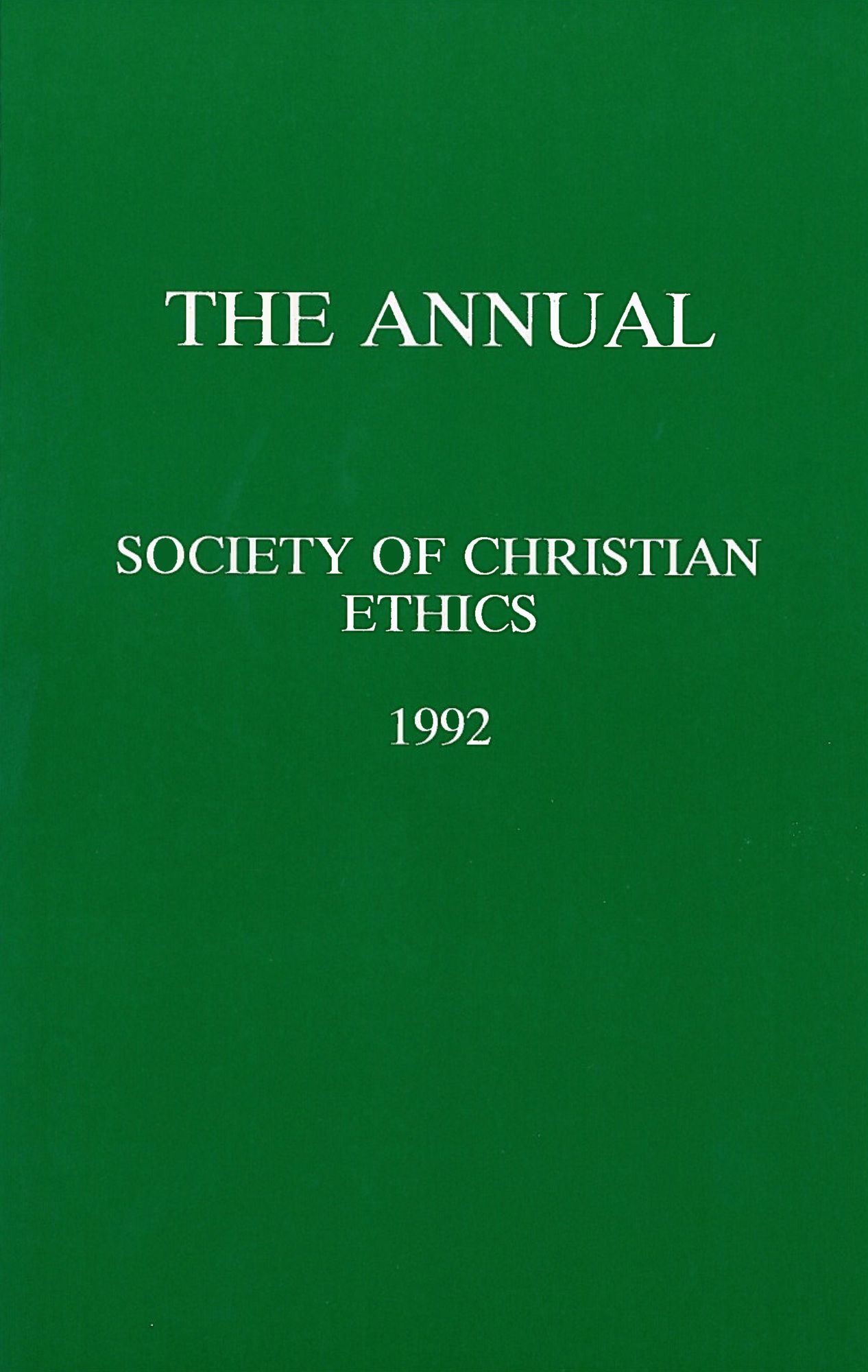 Annual: Of the Society of Christian Ethics 1992