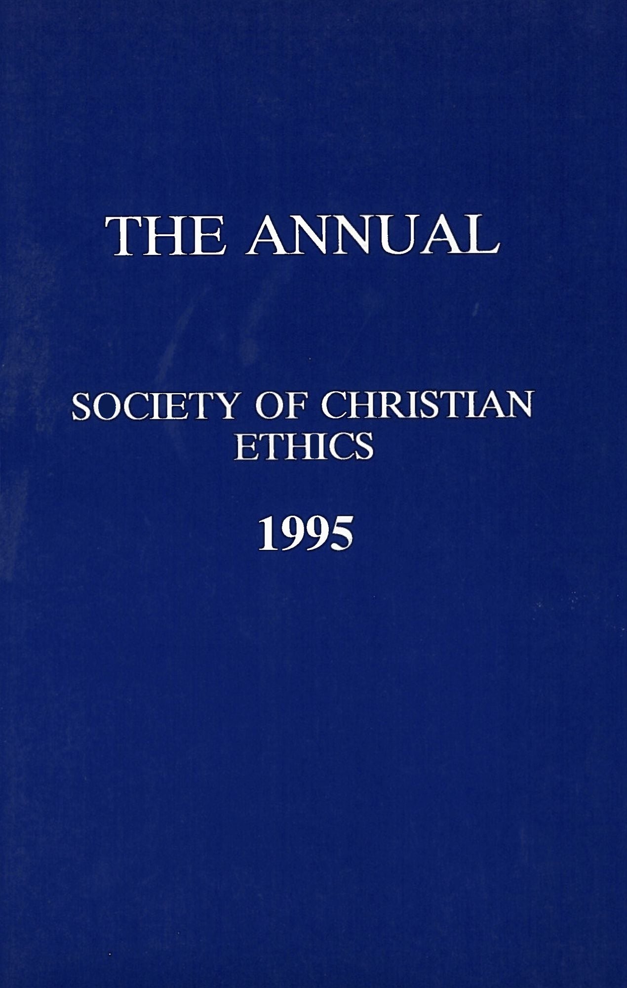 The Annual of the Society of Christian Ethics 1994: With Cumulative Index