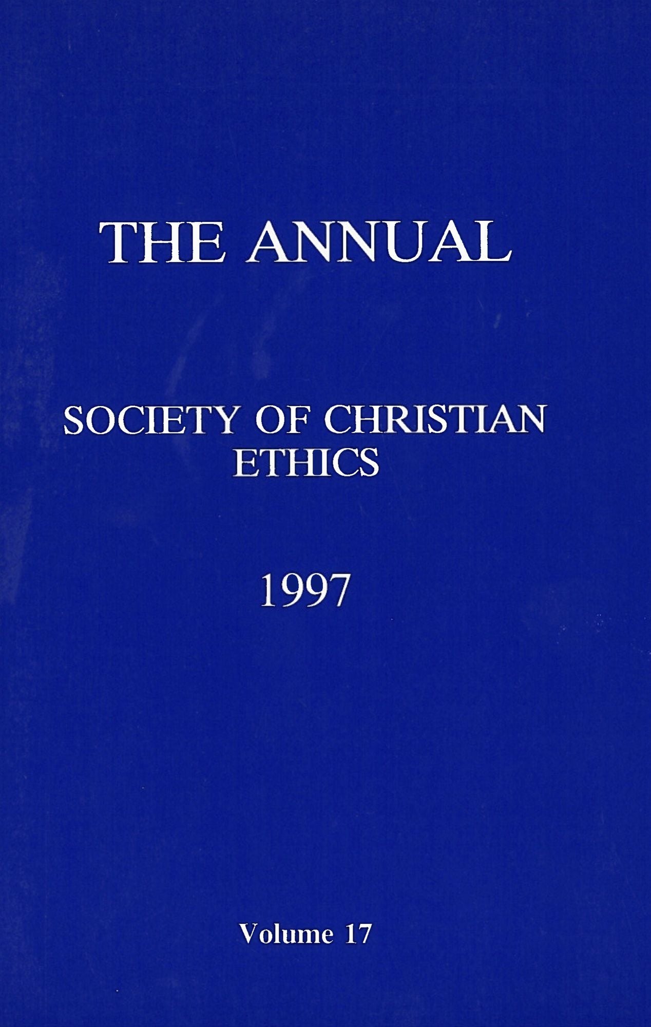 The Annual of the Society of Christian Ethics 1997