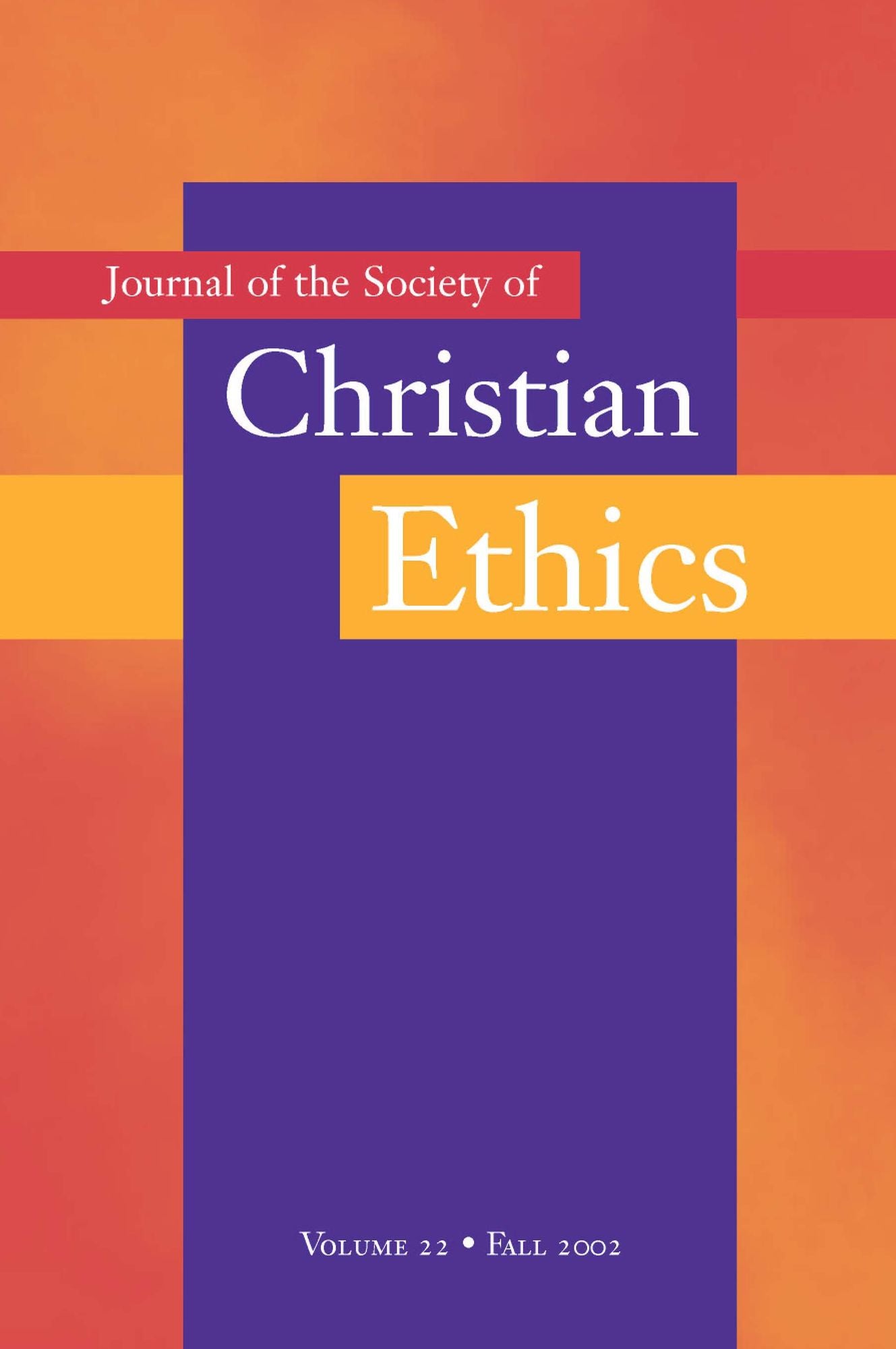 Journal of the Society of Christian Ethics 2002