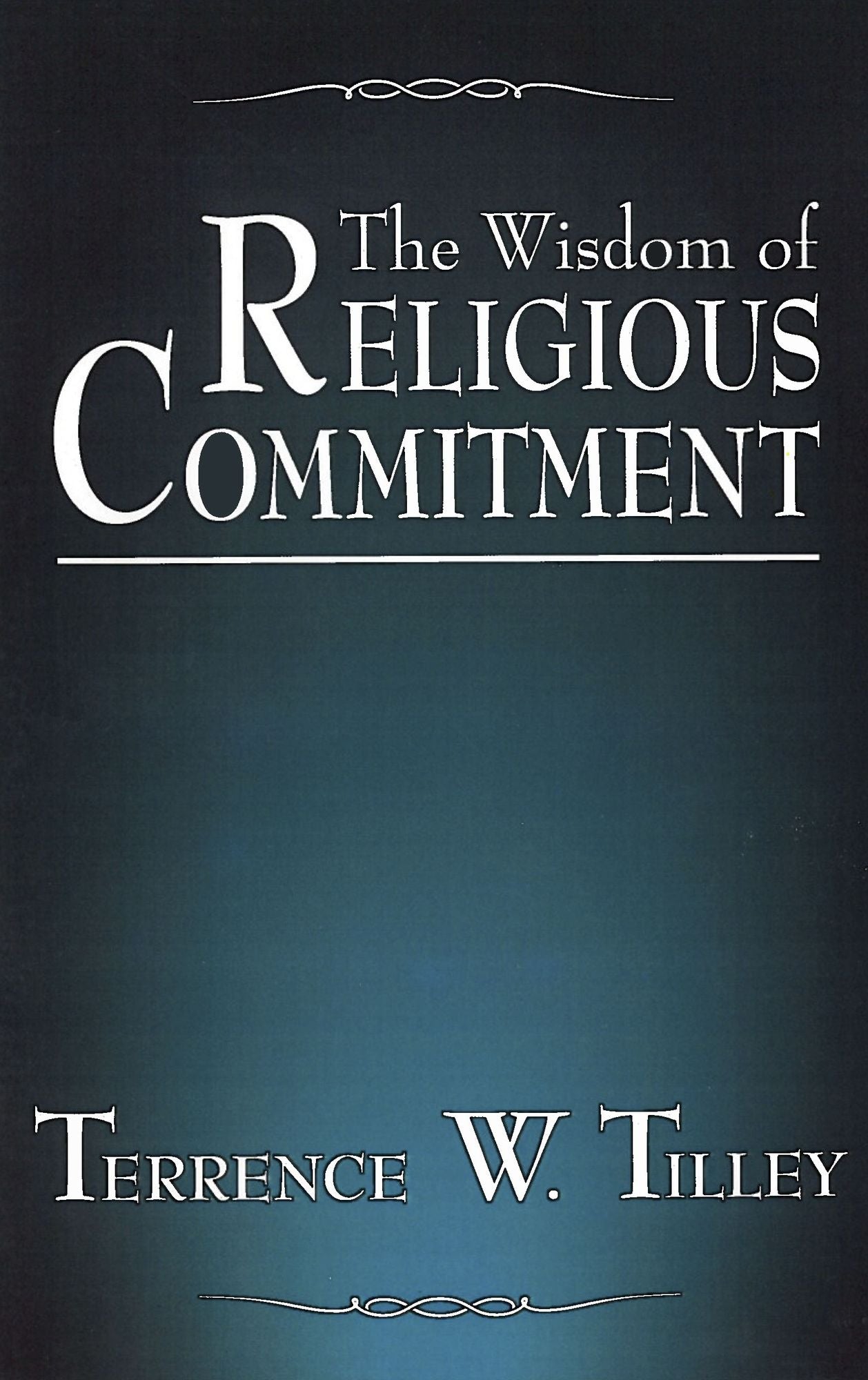 The Wisdom Of Religious Commitment