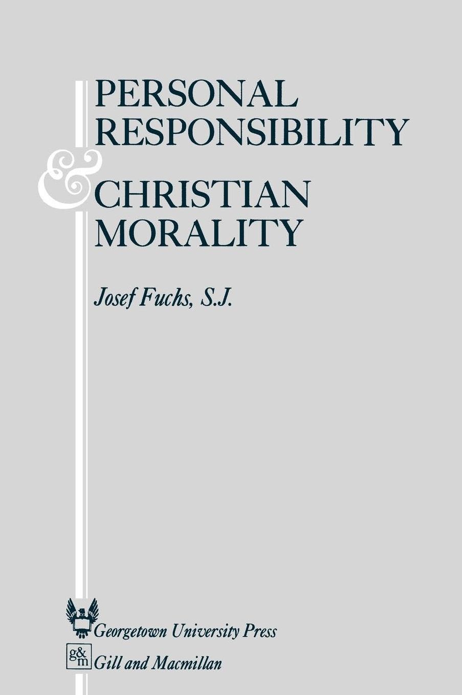 Personal Responsibility And Christian Morality