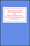 The Declaration of Independence and the Constitution of the United States of America