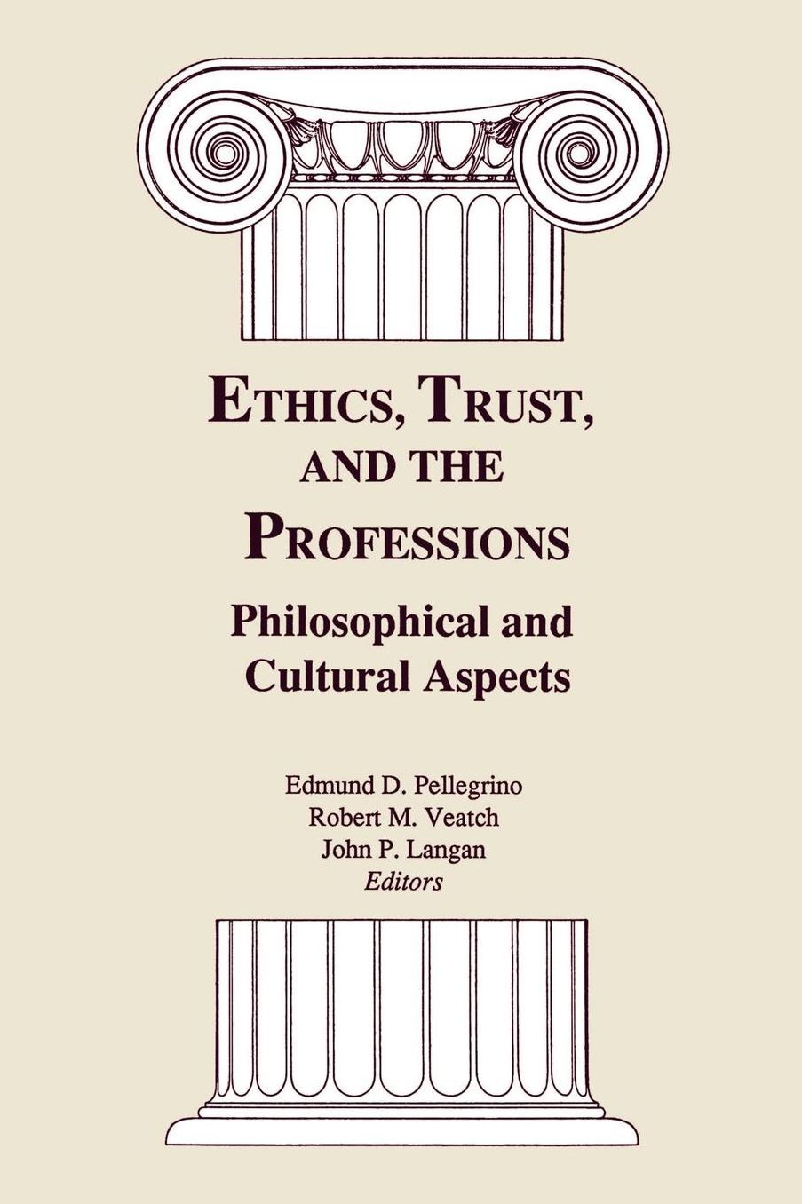 Ethics, Trust and the Professions: Philosophical and Cultural Aspects