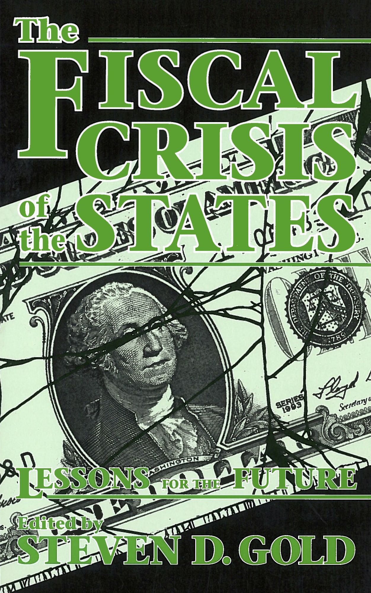 Fiscal Crisis of the States: Lessons for the Future