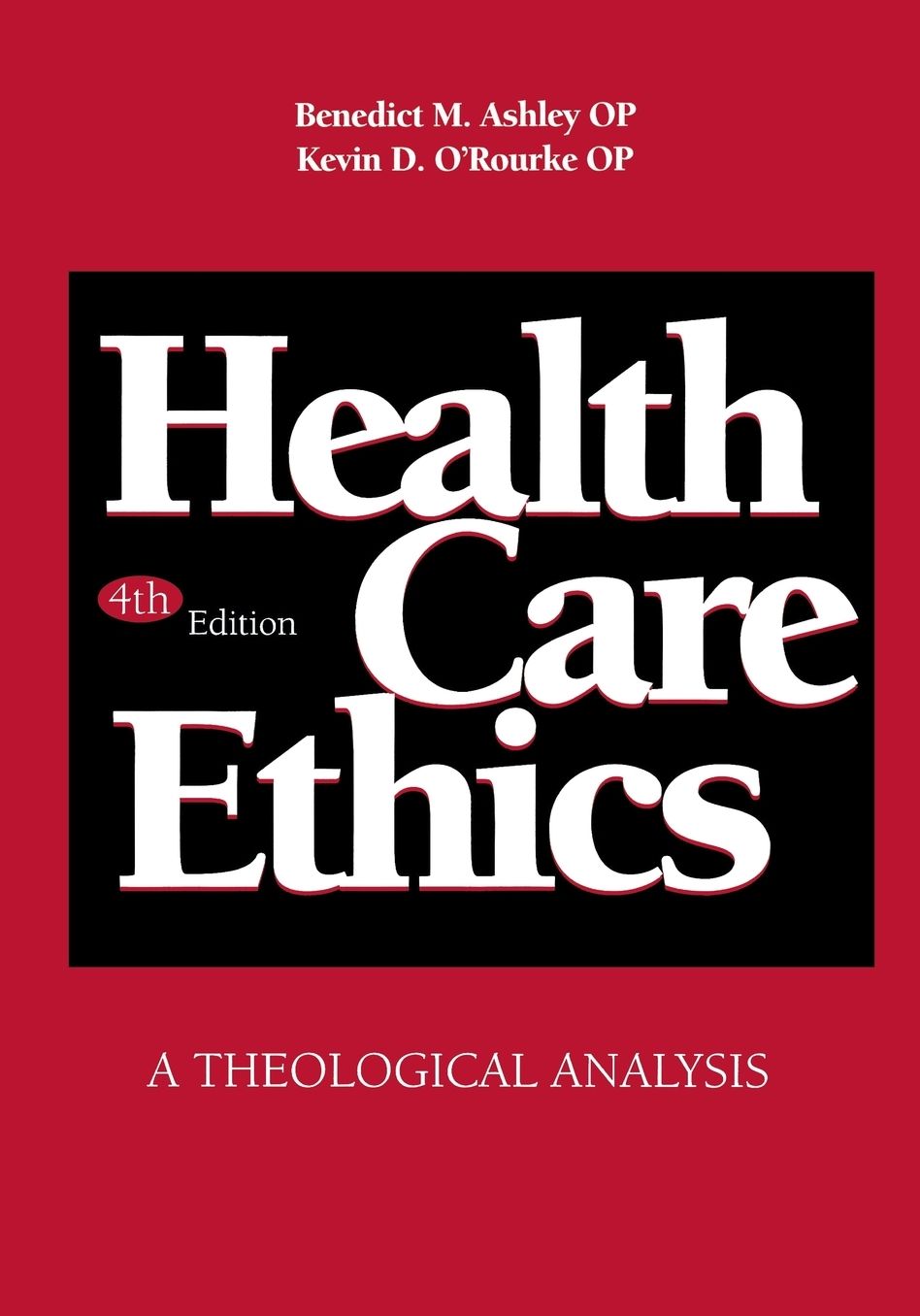 Health Care Ethics: A Theological Analysis