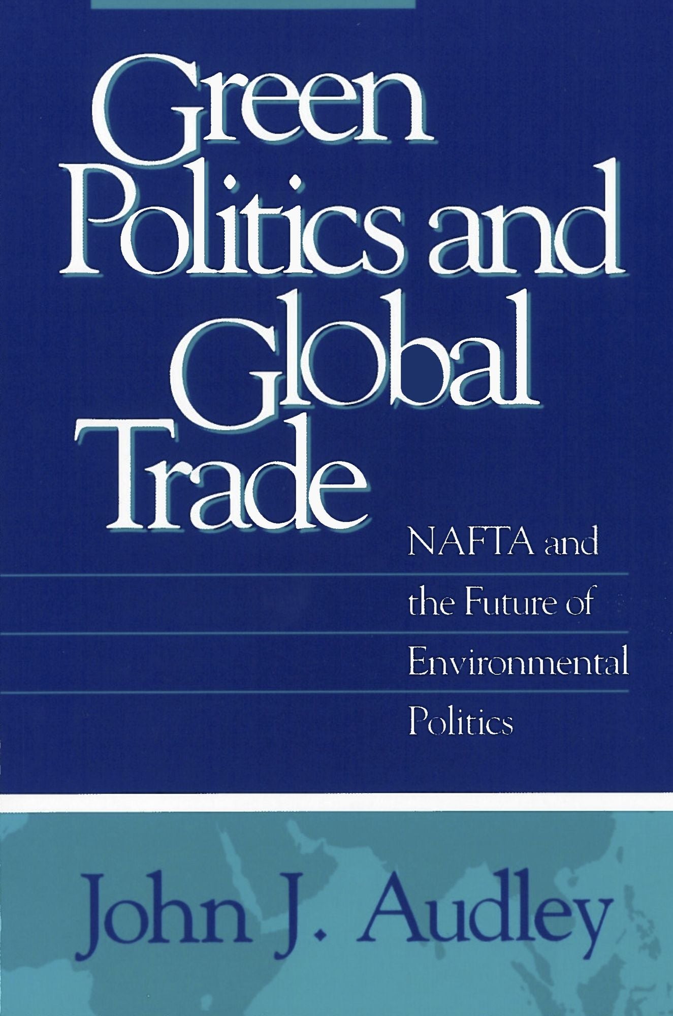 Green Politics And Global Trade