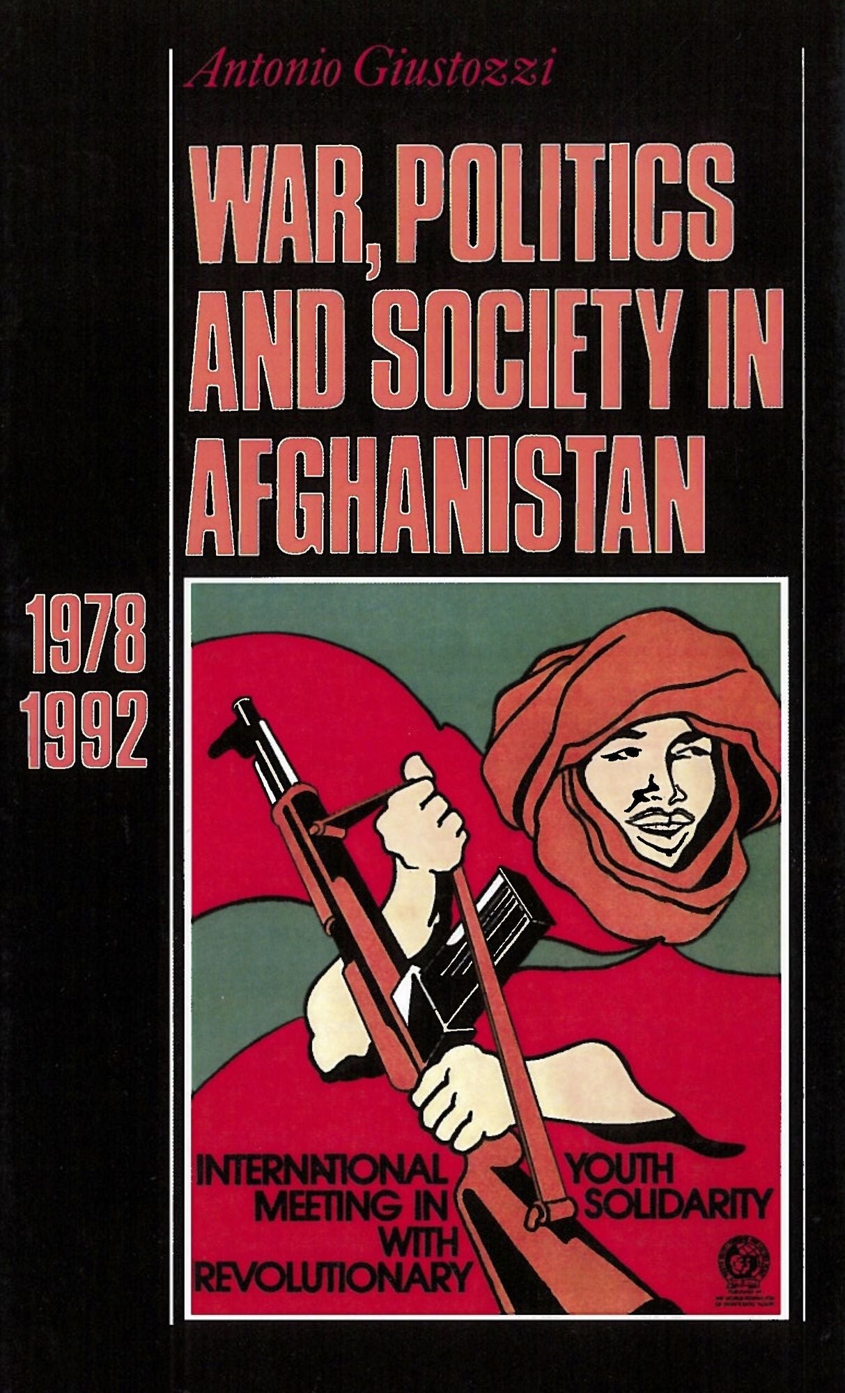 War, Politics And Society In Afghanistan