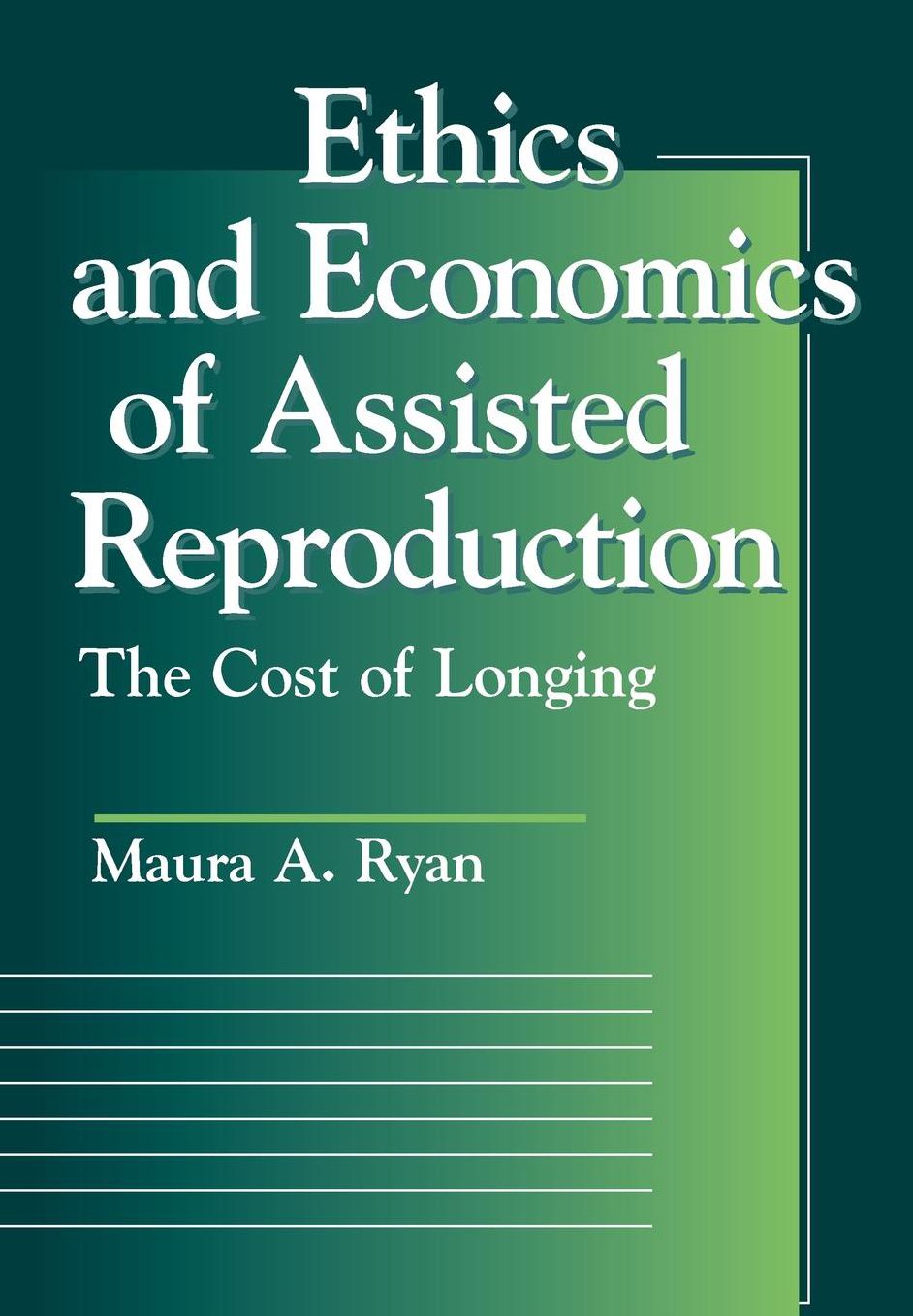Ethics And Economics Of Assisted Reproduction