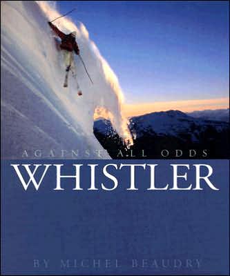 Whistler: Against All Odds