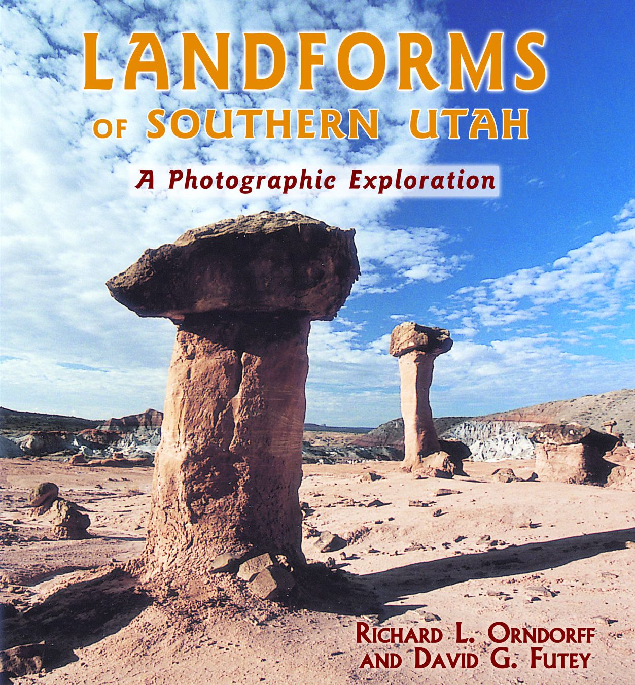 Landforms of Southern Utah: A Photographic Exploration
