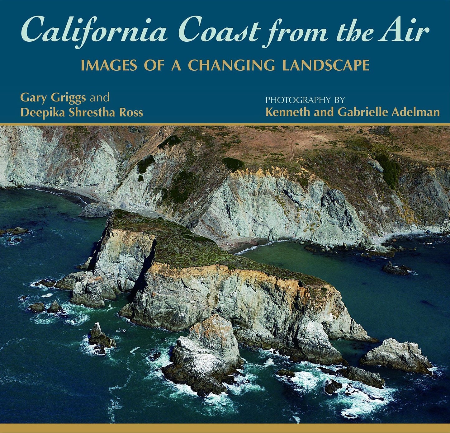 California Coast from the Air: Images of a Changing Landscape