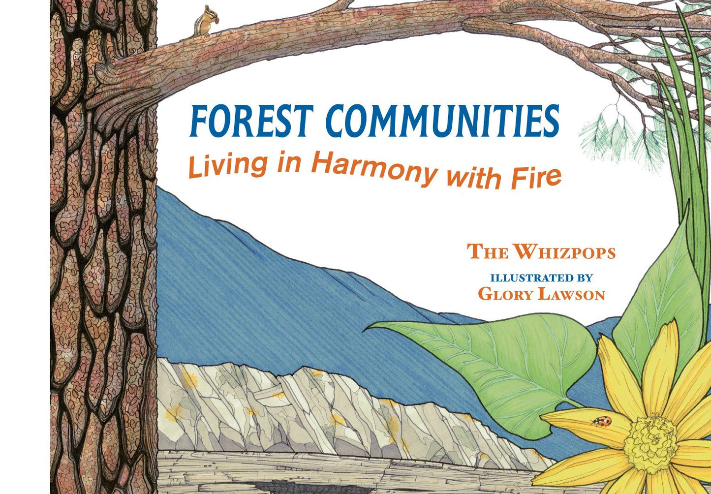 Forest Communities: Living in Harmony with Fire