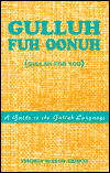 Gulluh Fuh Oonuh = Gullah for You: A Guide to the Gullah Language