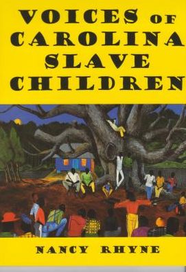 Voices of Carolina Slave Children