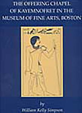 The Offering Chapel of Kayemnofret in the Museum of Fine Arts, Boston