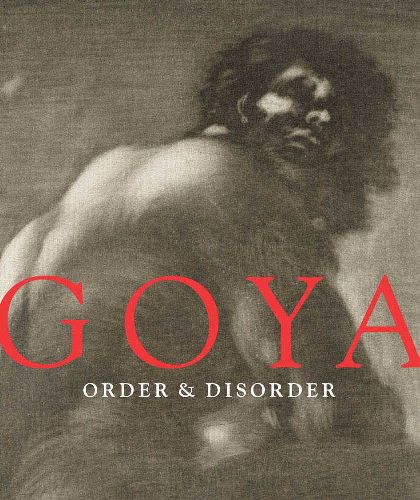 Goya: Order Disorder