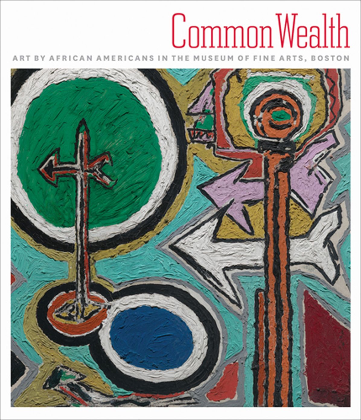 Common Wealth: Art by African Americans in the Museum of Fine Arts, Boston