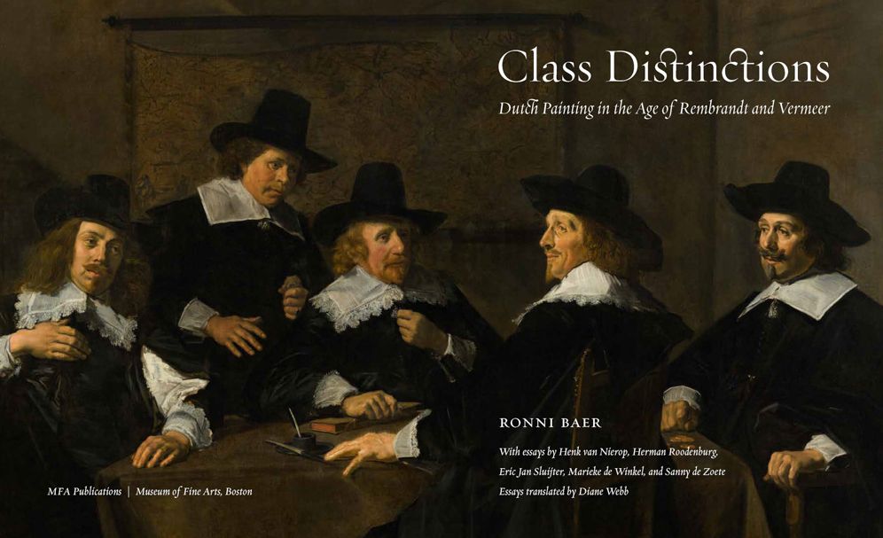 Class Distinctions: Dutch Painting in the Age of Rembrandt and Vermeer