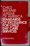 CWLA Standards for Services for Abused and Neglected Children and Their Families