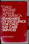 CWLA Standards for Services for Abused and Neglected Children and Their Families