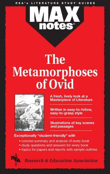 Metamorphoses of Ovid, the (Maxnotes Literature Guides)