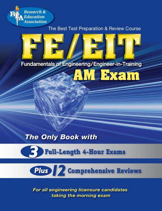 Best Test Preparation and Review Course for the Fe/EIT : Fundamentals of Engineering : Am Exam