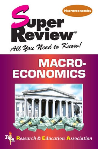 Macroeconomics Super Review