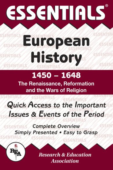 Essentials of European History, 1450-1648: The Renaissance, Reformation and the Wars of Religion