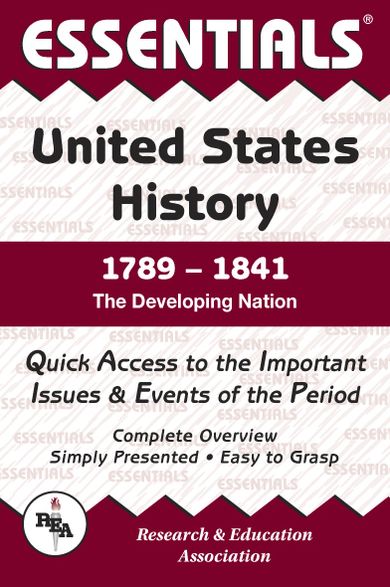 United States History: 1789 to 1841 Essentials