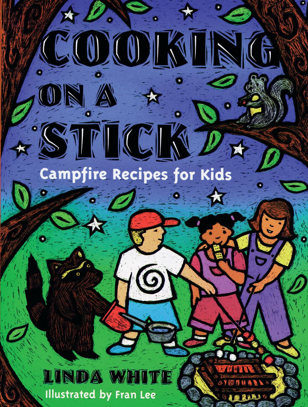 Cooking On A Stick: Campfire Recipes for Kids